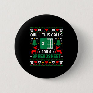 Oh This Calls For A Spreadsheet Christmas Santa Ex 6 Cm Round Badge