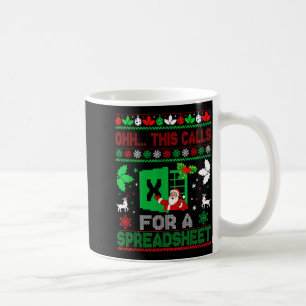 Oh This Calls For A Spreadsheet Christmas Sweater  Coffee Mug