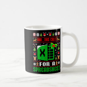 Oh This Calls For A Spreadsheet Christmas Sweater  Coffee Mug