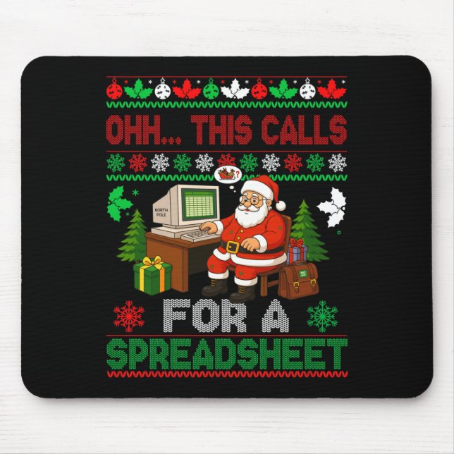 Oh This Calls For A Spreadsheet Christmas Sweater  Mouse Pad (Front)