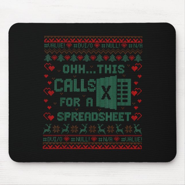Oh This Calls For A Spreadsheet Christmas Sweater  Mouse Pad (Front)