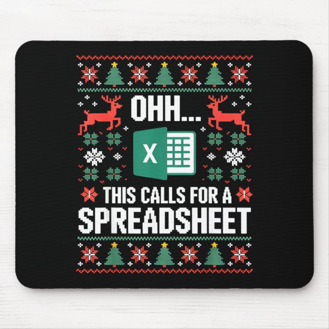 Oh This Calls For A Spreadsheet Christmas Sweater  Mouse Pad (Front)