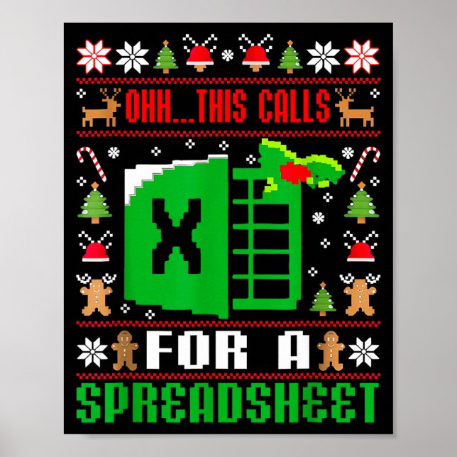Oh This Calls For A Spreadsheet Christmas Sweater  Poster (Front)