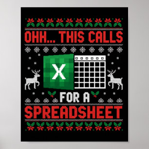 Oh This Calls For A Spreadsheet Christmas Sweater  Poster
