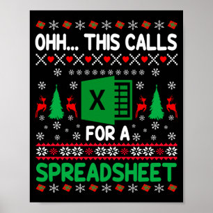 Oh This Calls For A Spreadsheet Christmas Sweater  Poster