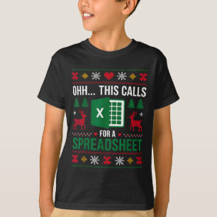 Oh This Calls For A Spreadsheet Christmas  T-Shirt