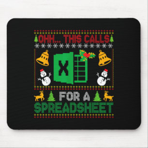 Oh This Calls For A Spreadsheet Funny Ugly Christm Mouse Pad