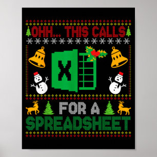Oh This Calls For A Spreadsheet Funny Ugly Christm Poster