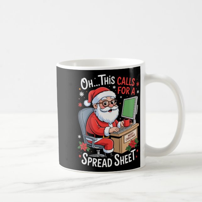 Oh This Calls For A Spreadsheet Santa Excel Funny  Coffee Mug (Right)