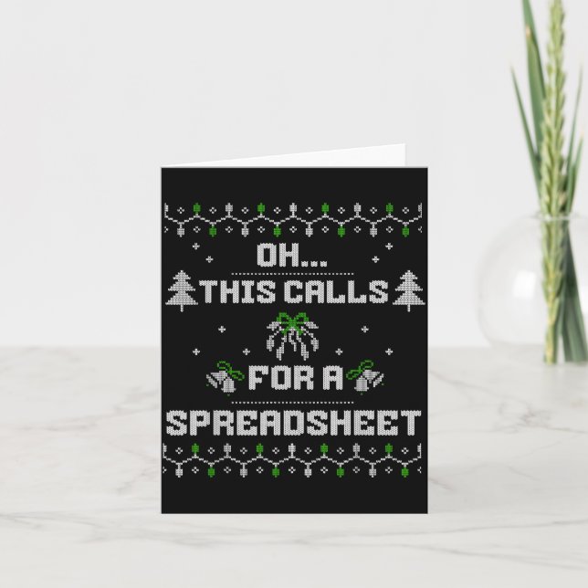 Oh This Calls For A Spreadsheet Ugly Christmas For Card (Front)