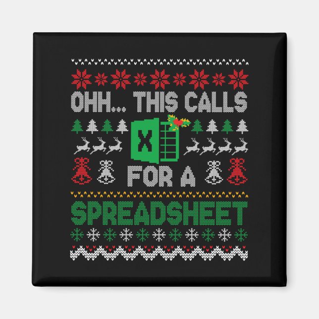 Oh This Calls For A Spreadsheet Ugly Christmas Swe Magnet (Front)