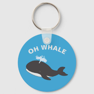 Oh Whale Funny Ocean Sea Animal Fish Pun Key Ring