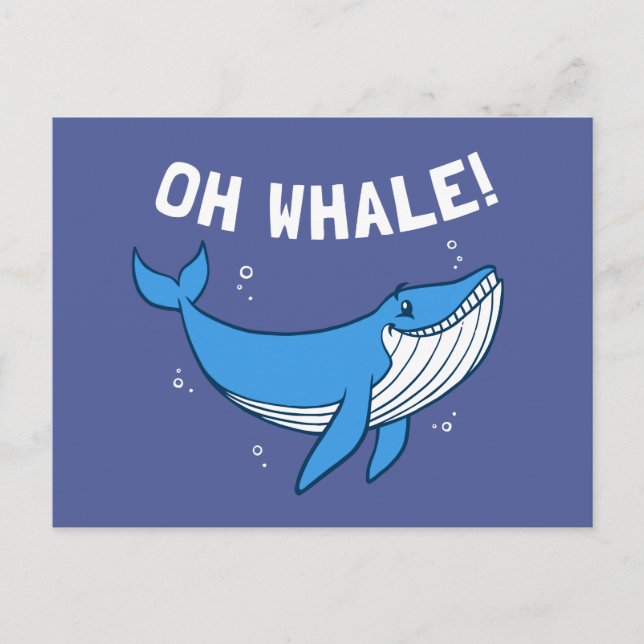 Oh Whale Postcard (Front)