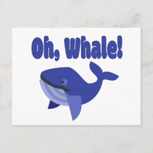 Oh, Whale Pun Funny Postcard