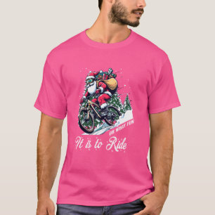 Oh What a Fun It s To Ride Mountain Bike Santa MTB T-Shirt