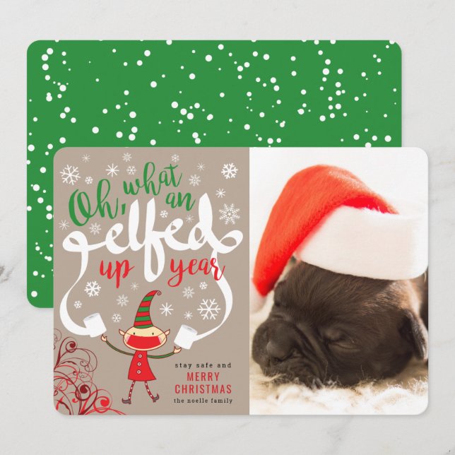 Oh What An Elfed Up Year Funny Christmas Photo Holiday Card (Front/Back)