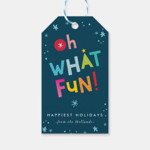 OH WHAT FUN bright modern colourful typography Gift Tags