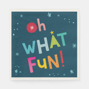 OH WHAT FUN bright modern colourful typography Napkin