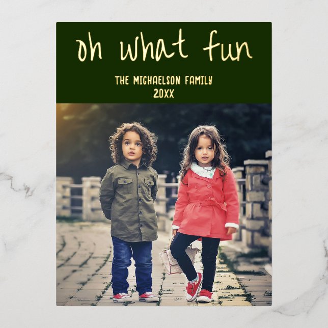 Oh What Fun: Christmas Family Photo Foil Holiday Postcard (Front)