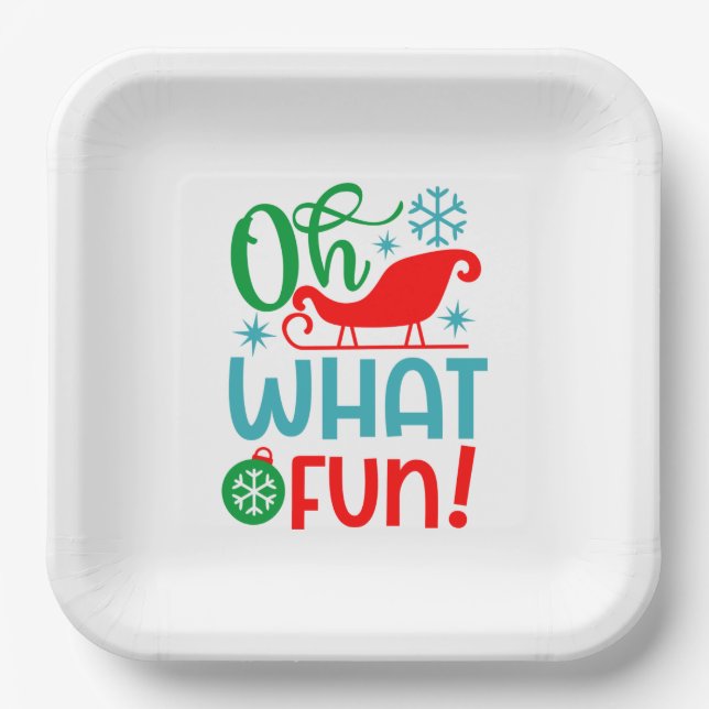 Oh What Fun Christmas Is Paper Plate (Front)