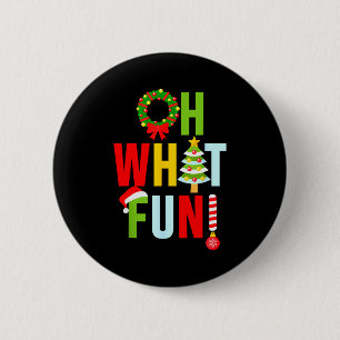 Oh What Fun Christmas With Wreath And Tree 6 Cm Round Badge