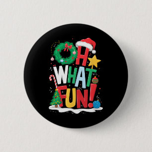 Oh What Fun Christmas With Wreath And Tree  6 Cm Round Badge