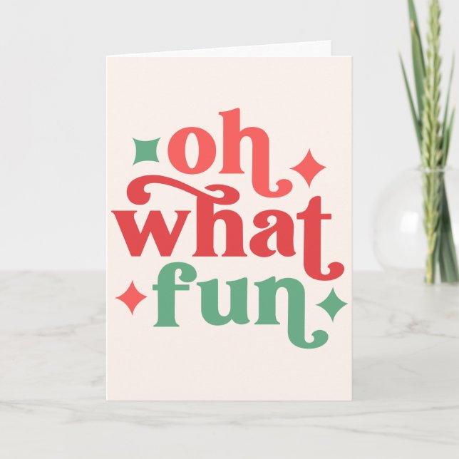 Oh What Fun - Festive Holiday Typography Card (Front)