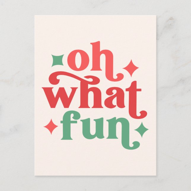 Oh What Fun - Festive Holiday Typography Postcard (Front)