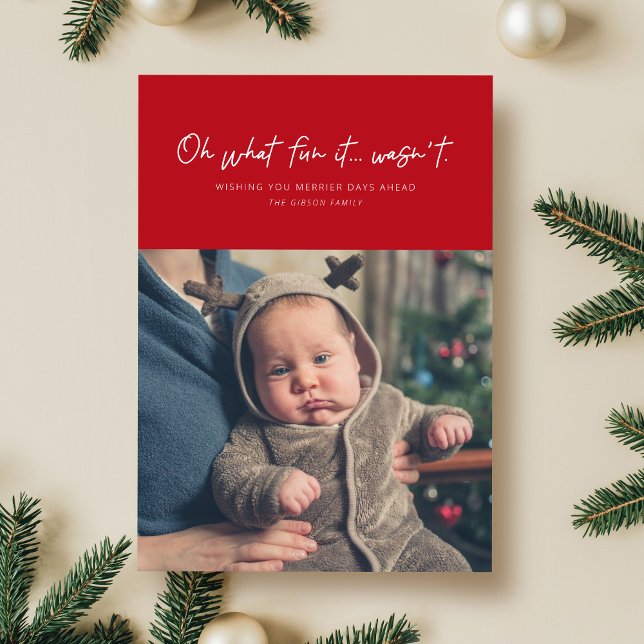 Oh what fun funny holiday photo card (Creator Uploaded)