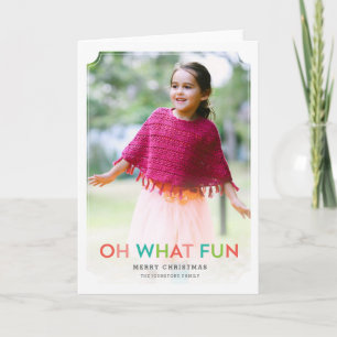 Oh What Fun Holiday Photo Card