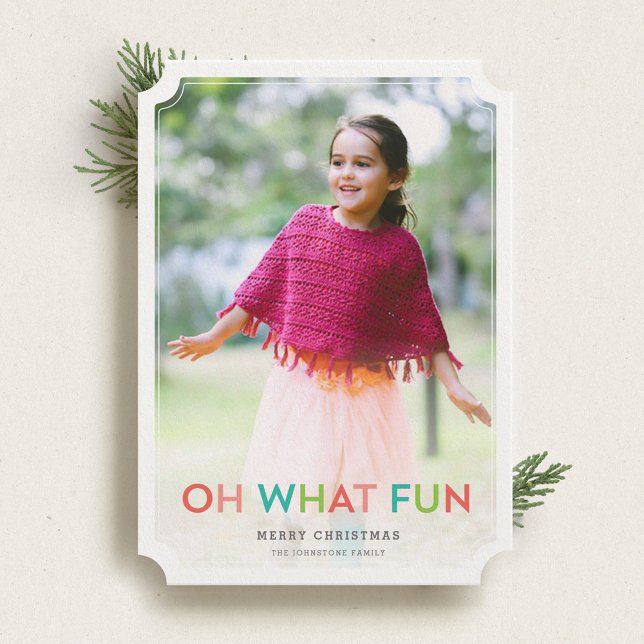 Oh What Fun Holiday Photo Card (Creator Uploaded)