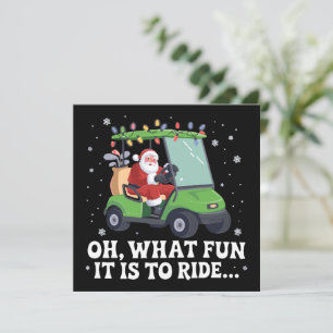 Oh, What Fun Is It To Ride Santa Golf Christmas  Holiday Card