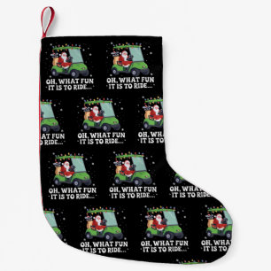 Oh, What Fun Is It To Ride Santa Golf Christmas  Small Christmas Stocking