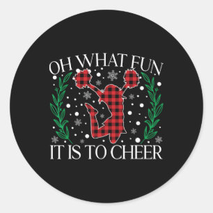Oh What Fun It Is To Cheer Christmas Cheerleading Classic Round Sticker