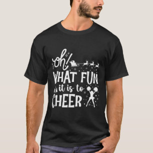 Oh What Fun It Is To Cheer Christmas Funny Cheerle T-Shirt