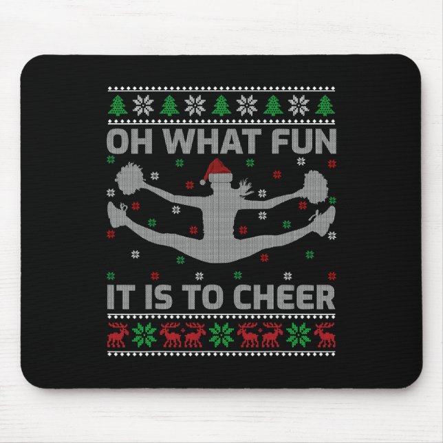Oh What Fun It Is To Cheer Ugly Cheerleading Chris Mouse Pad (Front)