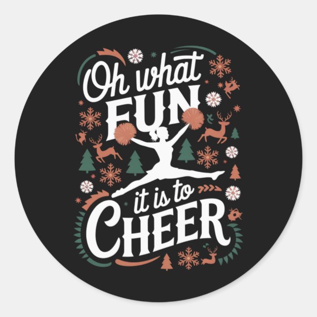 Oh What Fun It Is To Cheer Ugly Cheerleading Xmas  Classic Round Sticker (Front)