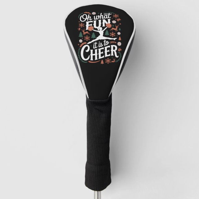 Oh What Fun It Is To Cheer Ugly Cheerleading Xmas Golf Head Cover (Front)