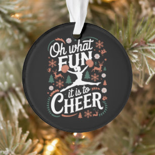Oh What Fun It Is To Cheer Ugly Cheerleading Xmas Ornament