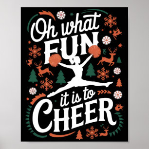 Oh What Fun It Is To Cheer Ugly Cheerleading Xmas  Poster