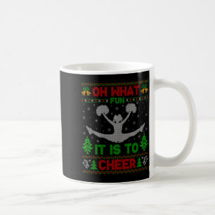 Oh What Fun It Is To Cheer Xmas Cheerleading Ugly Coffee Mug
