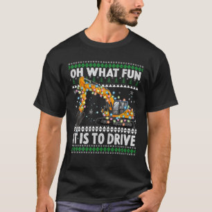 Oh What Fun It Is To Drive, Christmas Humour Excav T-Shirt