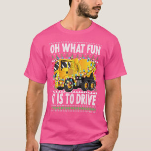 Oh What Fun It Is To Drive Christmas Mixer Truc T-Shirt