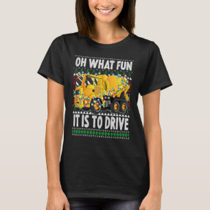 Oh What Fun It Is To Drive Christmas Mixer Truc T-Shirt
