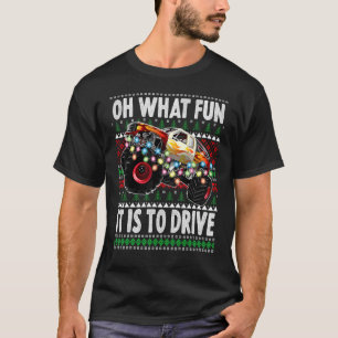 Oh What Fun It Is To Drive    Christmas Monster Tr T-Shirt