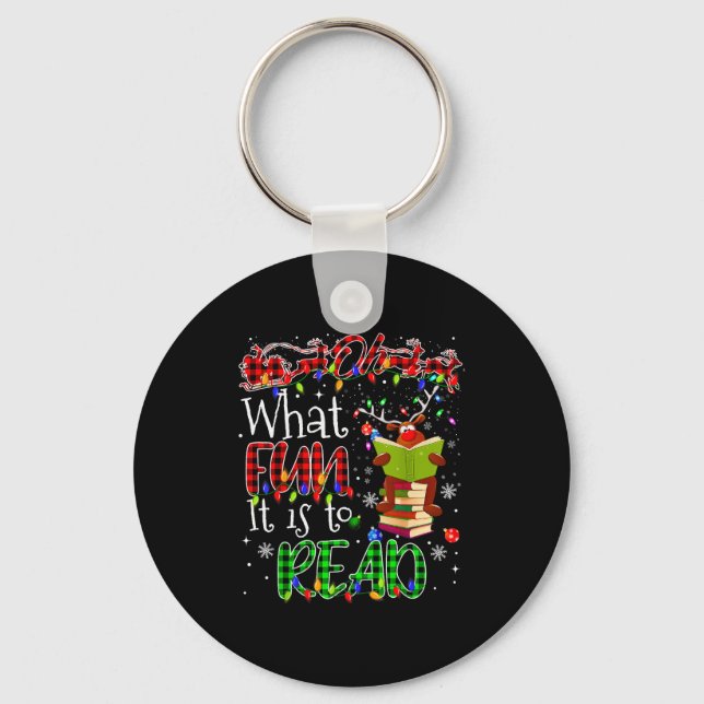 Oh What Fun It Is To Read Book Librarian Teacher C Key Ring (Front)