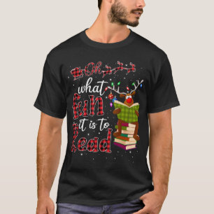 Oh What Fun It Is To Read Christmas Cute Reindeer T-Shirt