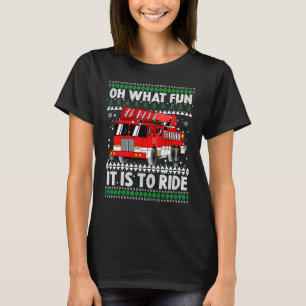 Oh What Fun It Is To Ride  Christmas Humour Fire T T-Shirt