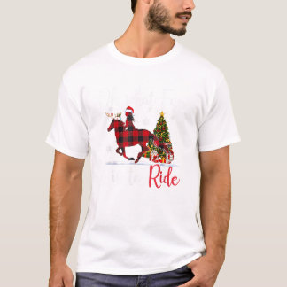  Oh What Fun It Is To Ride Cowgirl With Horses Chr T-Shirt
