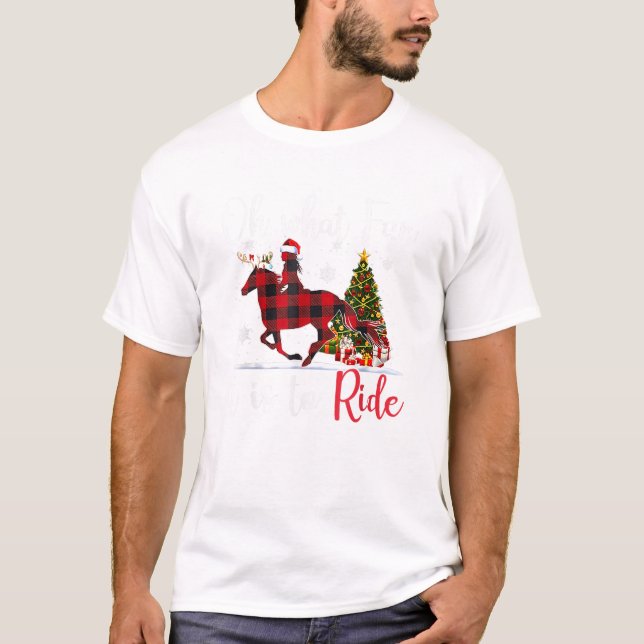  Oh What Fun It Is To Ride Cowgirl With Horses Chr T-Shirt (Front)